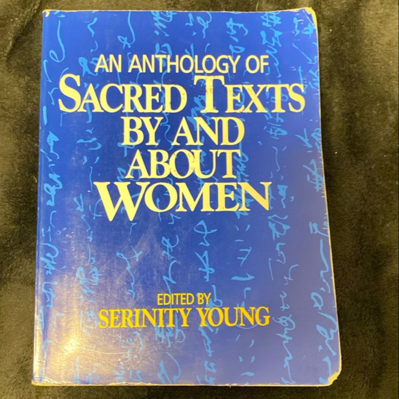 An Anthology of Sacred Texts by and about Women