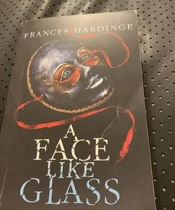 A face like glass