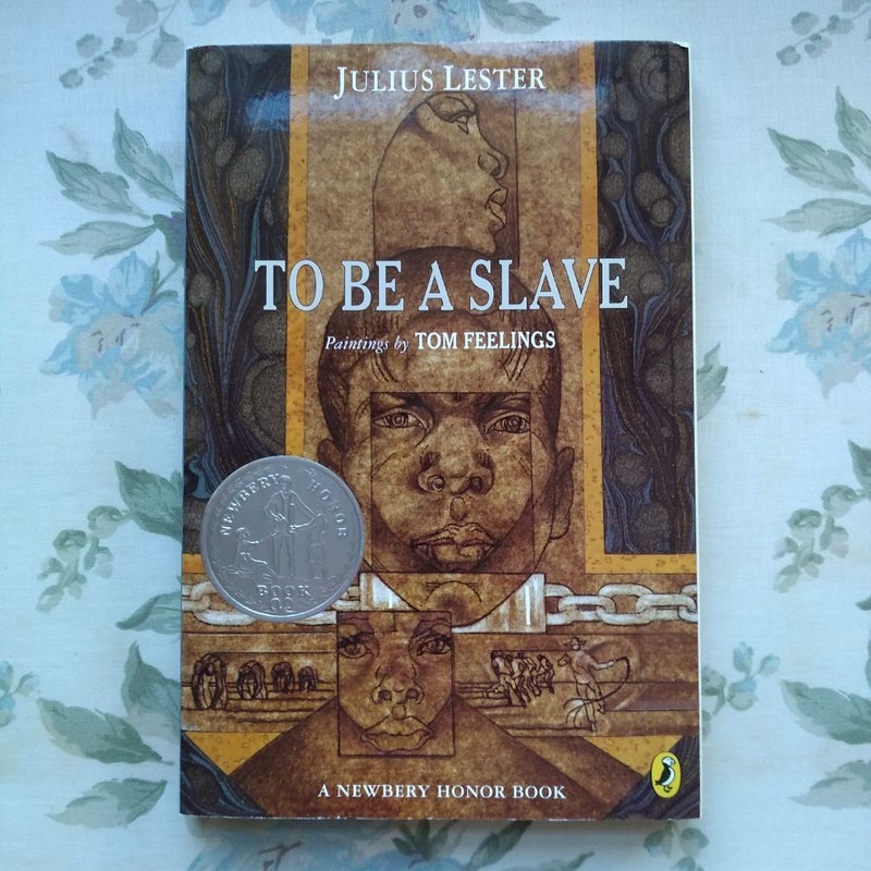 To Be a Slave