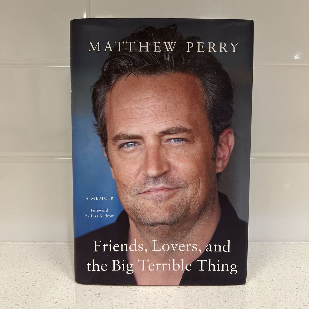 Friends, Lovers, And The Big Terrible Thing