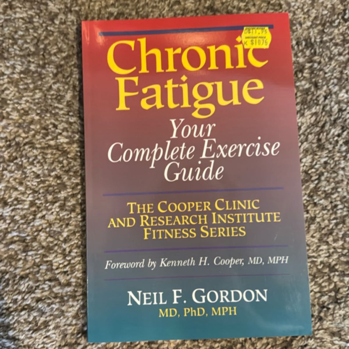 Chronic Fatigue Complete Exercise Guide by Neil F. Gordon, Kenneth H ...