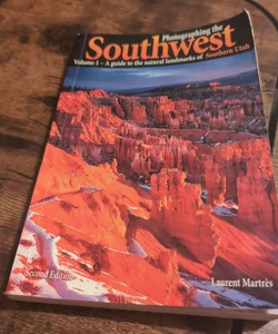 A Guide to the Natural Landmarks of Southern Utah