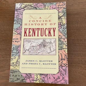 A Concise History of Kentucky