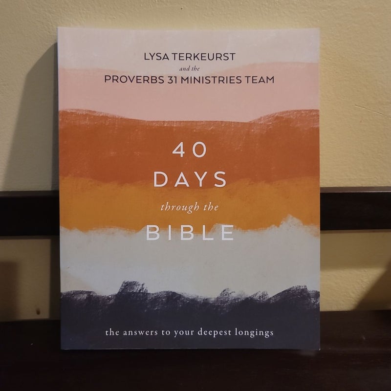 40 Days Through the Bible-The Answers to Your Deepest Longings