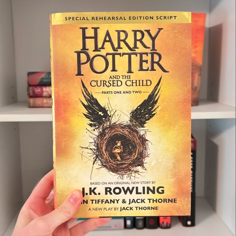 Harry Potter and the Cursed Child Parts One and Two (Special Rehearsal Edition Script)