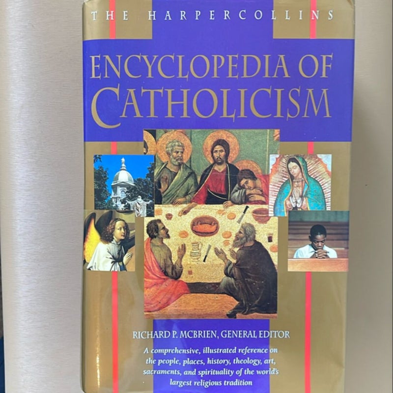 The HarperCollins Encyclopedia of Catholicism