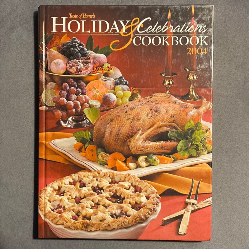 Holiday and Celebration Cookbook 2004