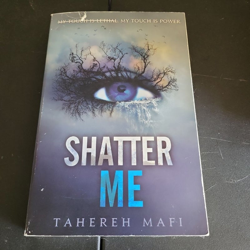 Shatter Me