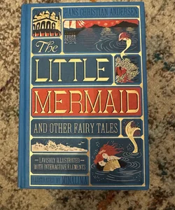 The Little Mermaid and Other Fairy Tales (MinaLima Edition)