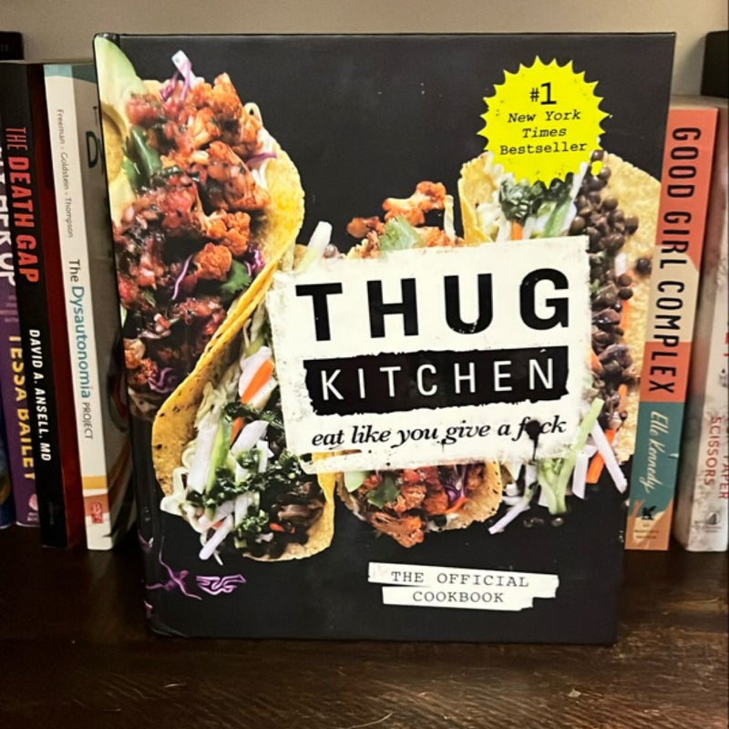 Thug Kitchen: the Official Cookbook