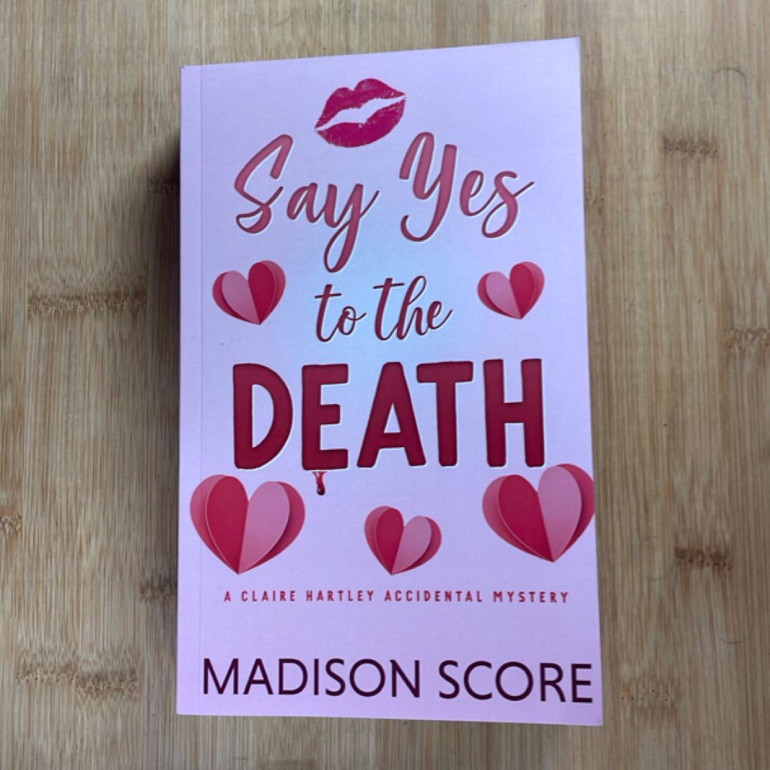 Say Yes to the Death