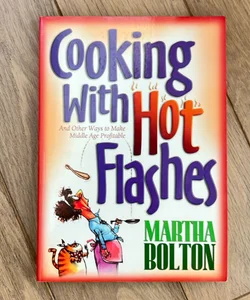 Cooking with Hot Flashes