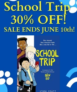School Trip -LIKE NEW- (30% OFF SALE ENDS JUNE 30TH!) GREAT DEAL!