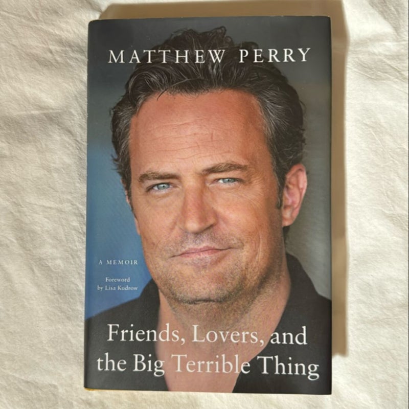 Friends, Lovers, and the Big Terrible Thing
