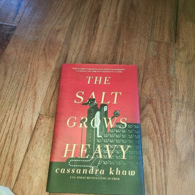 The Salt Grows Heavy