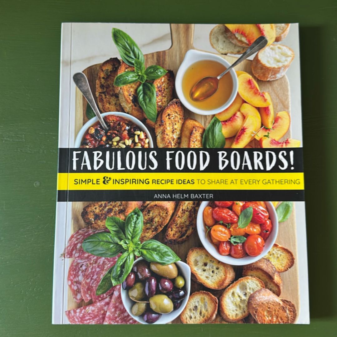 Fabulous Food Boards!