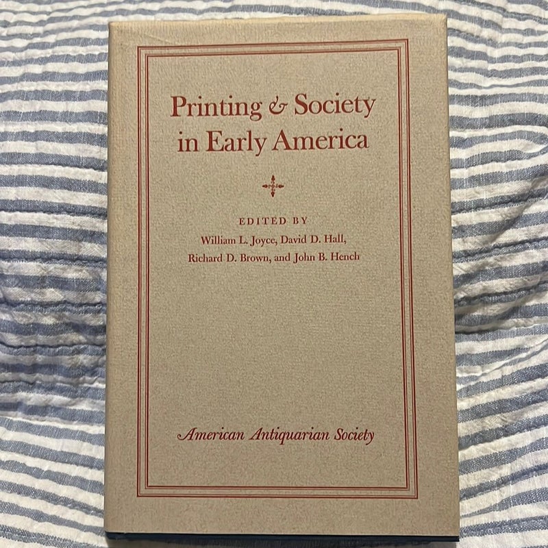 Printing and Society in Early America
