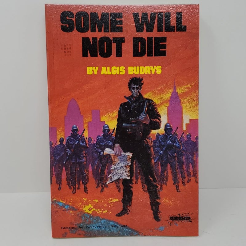 Some Will Not Die