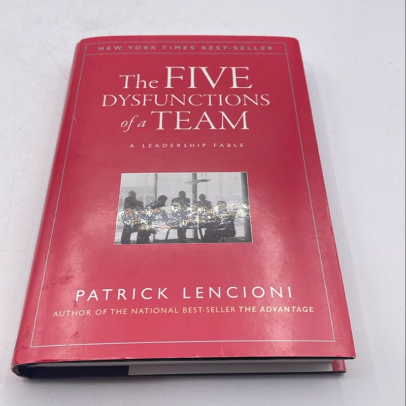 The Five Dysfunctions of a Team