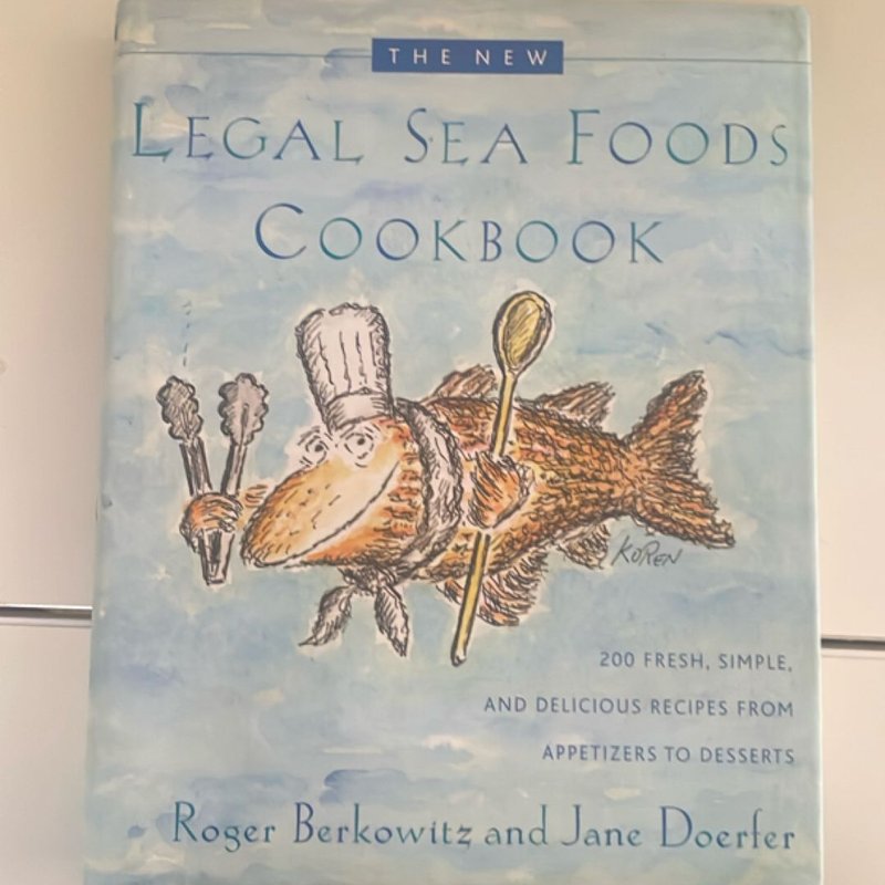 The New Legal Sea Foods Cookbook