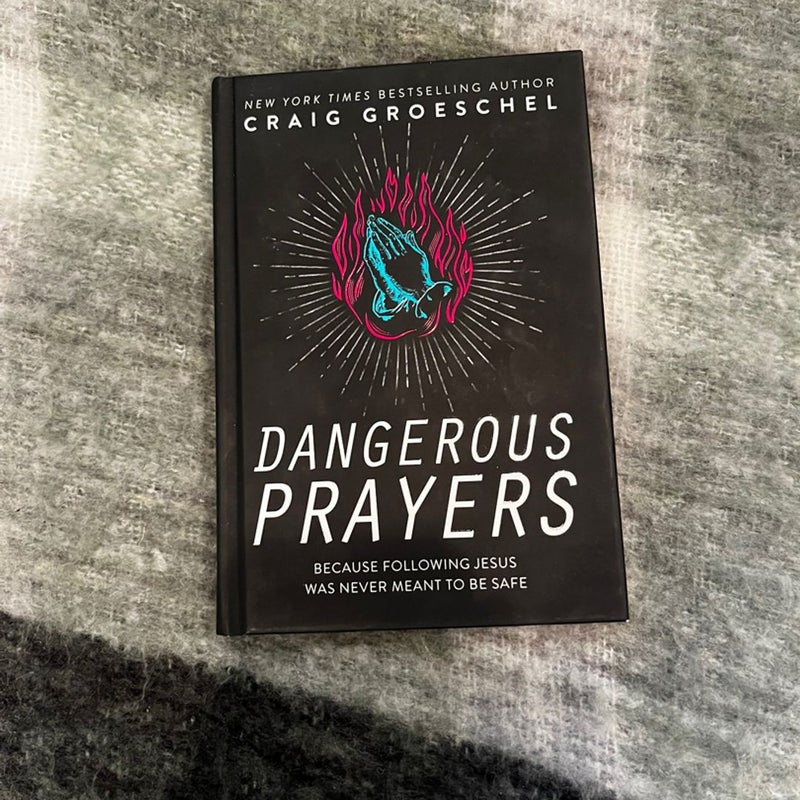 Dangerous Prayers