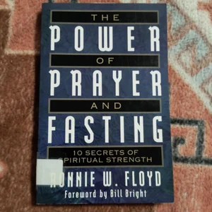 The Power of Prayer and Fasting