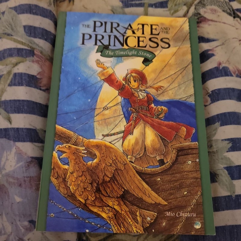 The Pirate and the Princess Volume 1: the Timelight Stone