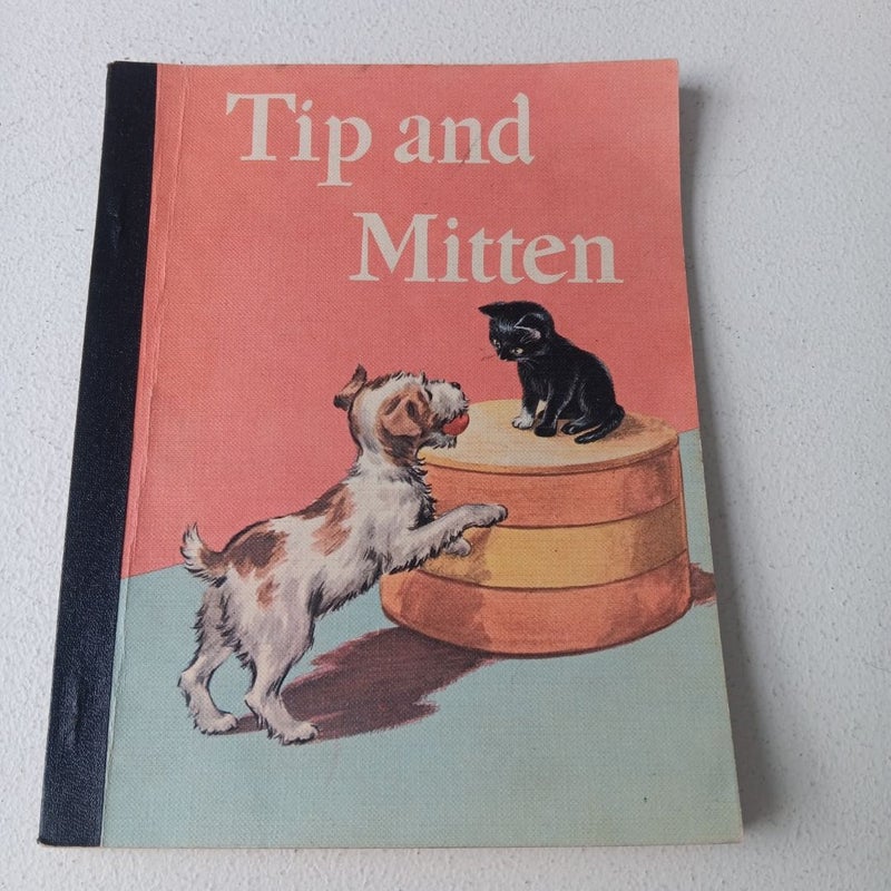 Tip and Mitten - 1963 Houghton Mifflin Company ~ Reading for Meaning