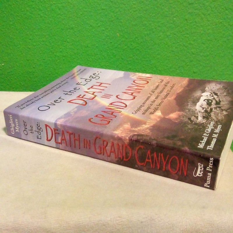 First Edition - Over the Edge: Death In Grand Canyon