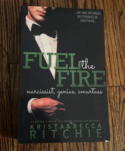 Signed Fuel the Fire