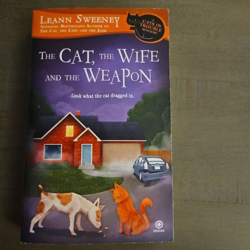 The Cat, the Wife and the Weapon