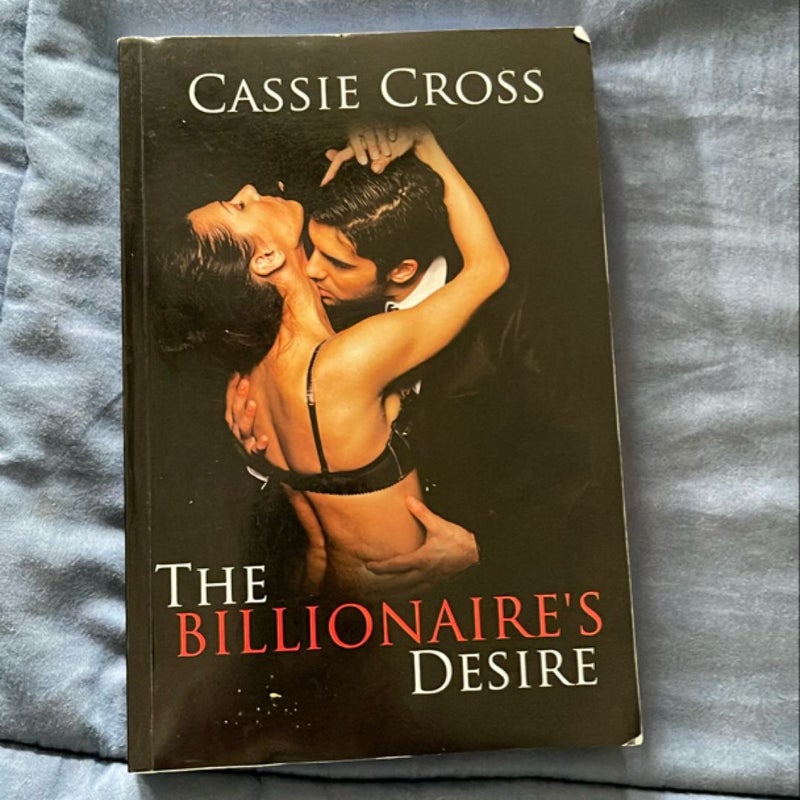 The Billionaire's Desire (the Complete Series)