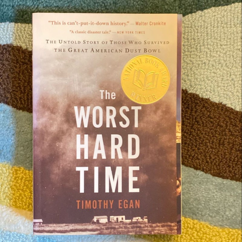 The Worst Hard Time