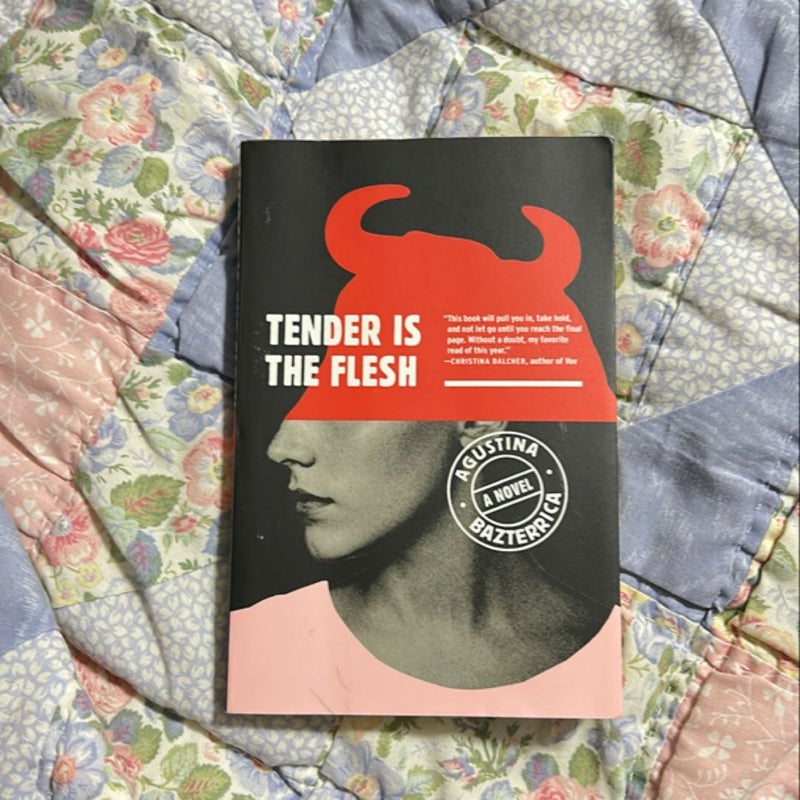 Tender Is the Flesh