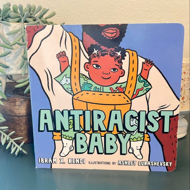 Antiracist Baby Board Book