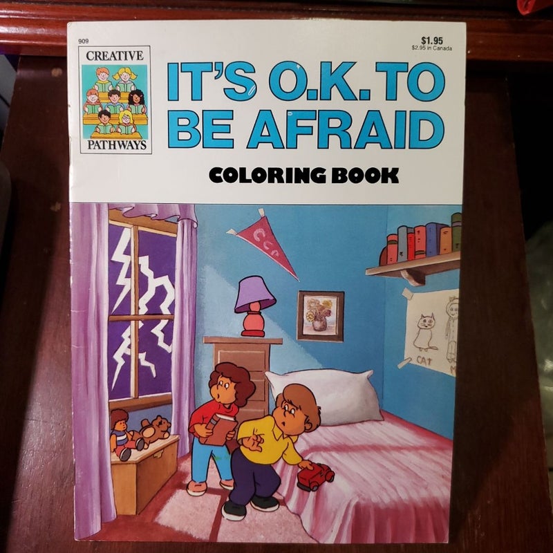 It's OK To Be Afraid 