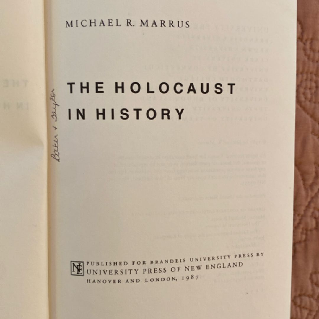 The Holocaust in History by Michael R. Marrus