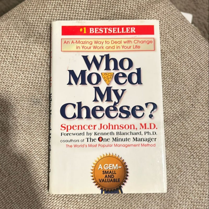 Who Moved My Cheese?