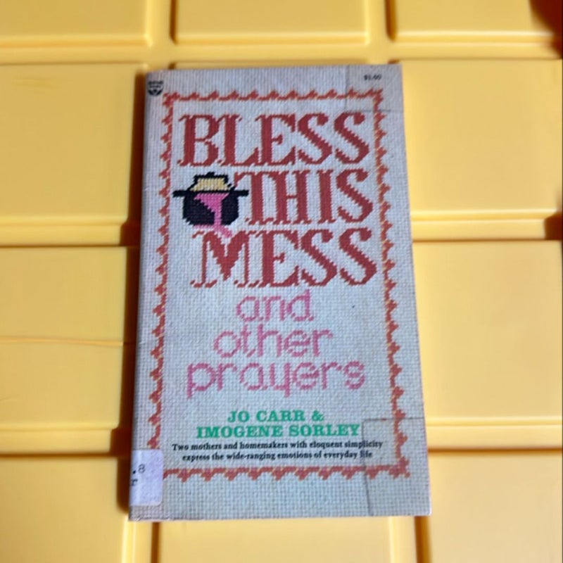 Bless This Mess and Other Prayers