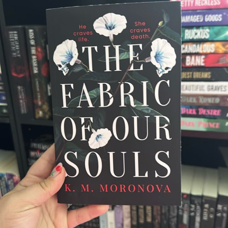 The Fabric of Our Souls