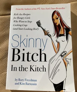 Skinny Bitch in the Kitch