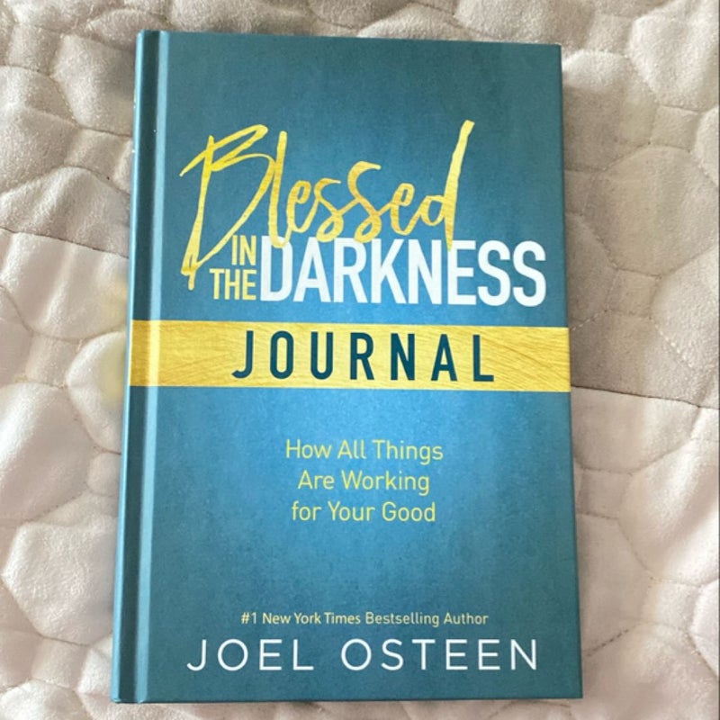 Blessed in the Darkness Journal