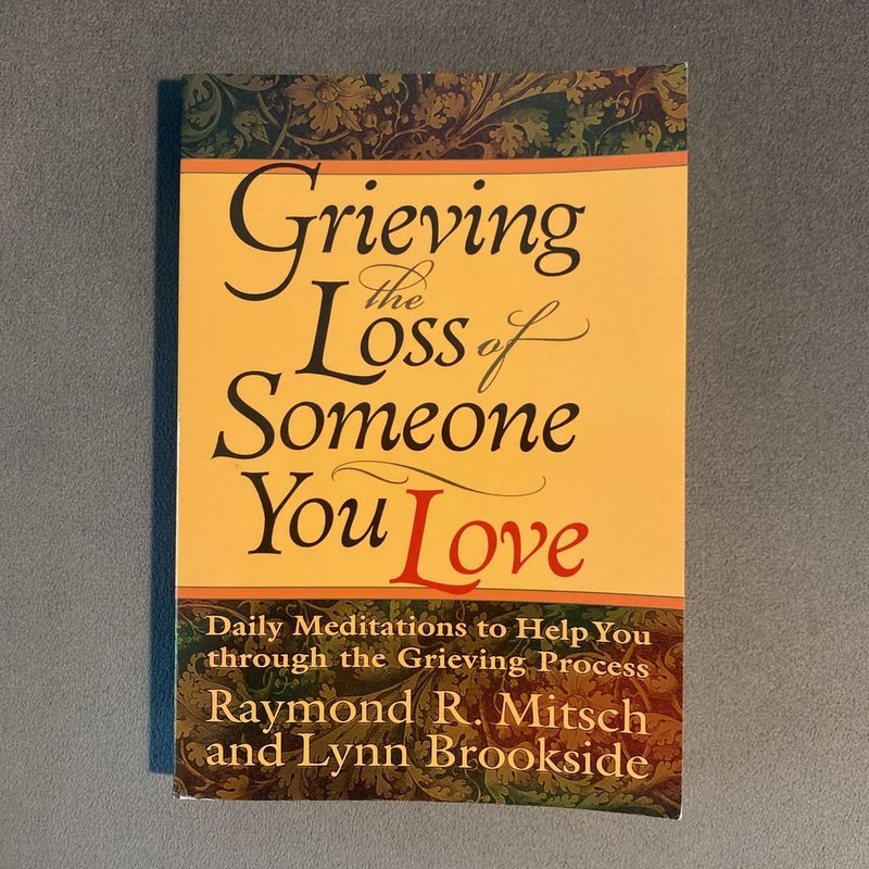 Grieving the Loss of Someone You Love