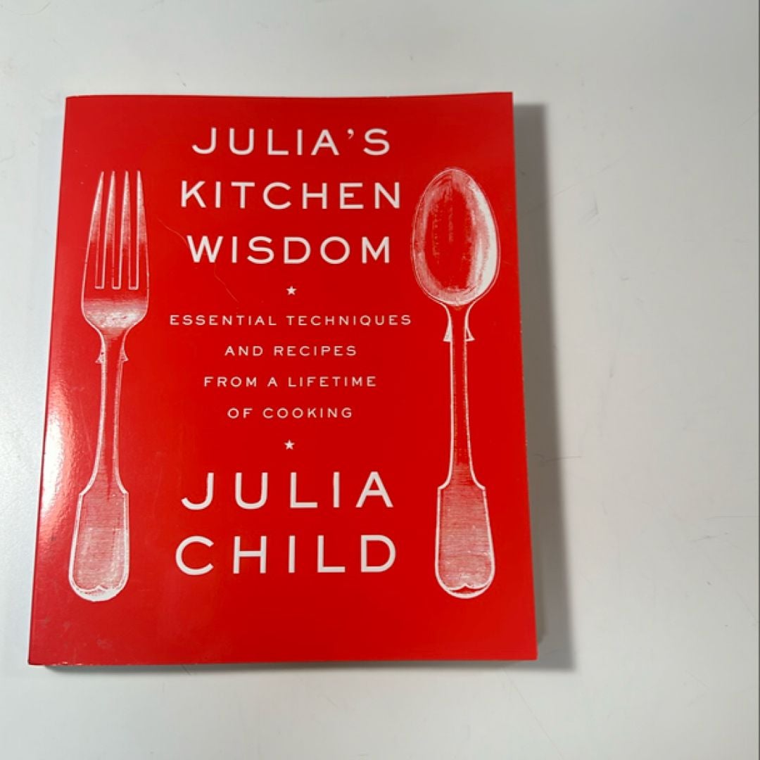 Julia's Kitchen Wisdom