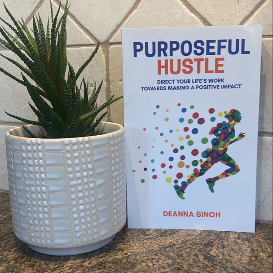 Purposeful Hustle