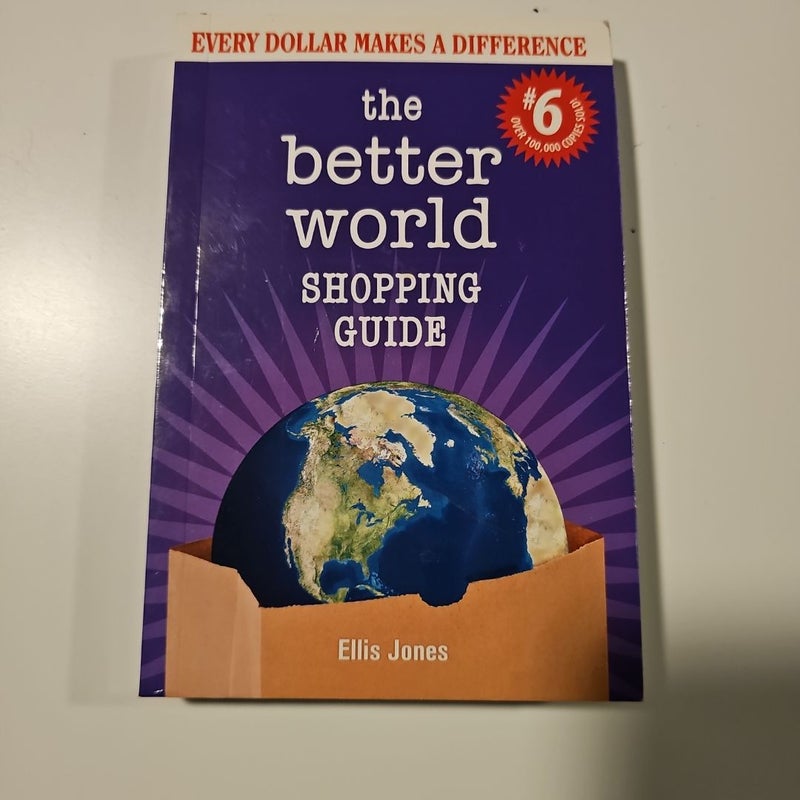 The Better World Shopping Guide: 6th Edition