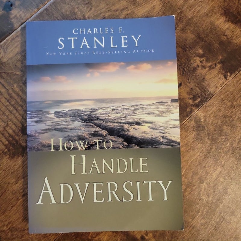 How to Handle Adversity 