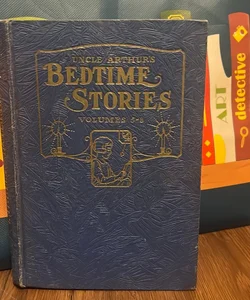 Uncle Arthur's Bedtime Stories Volumes 5-8