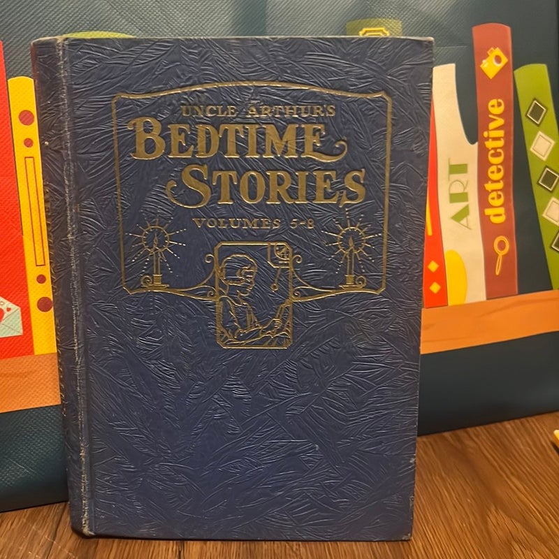 Uncle Arthur's Bedtime Stories Volumes 5-8