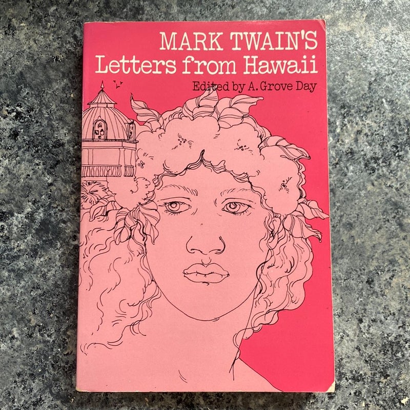 Mark Twain’s Letters from Hawaii